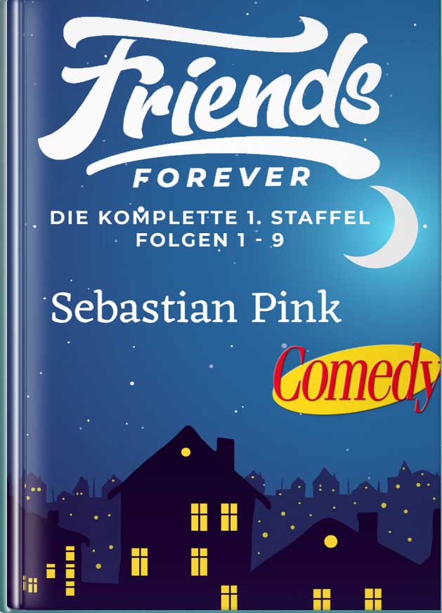 Friends Forever – Die komplette 1.Staffel